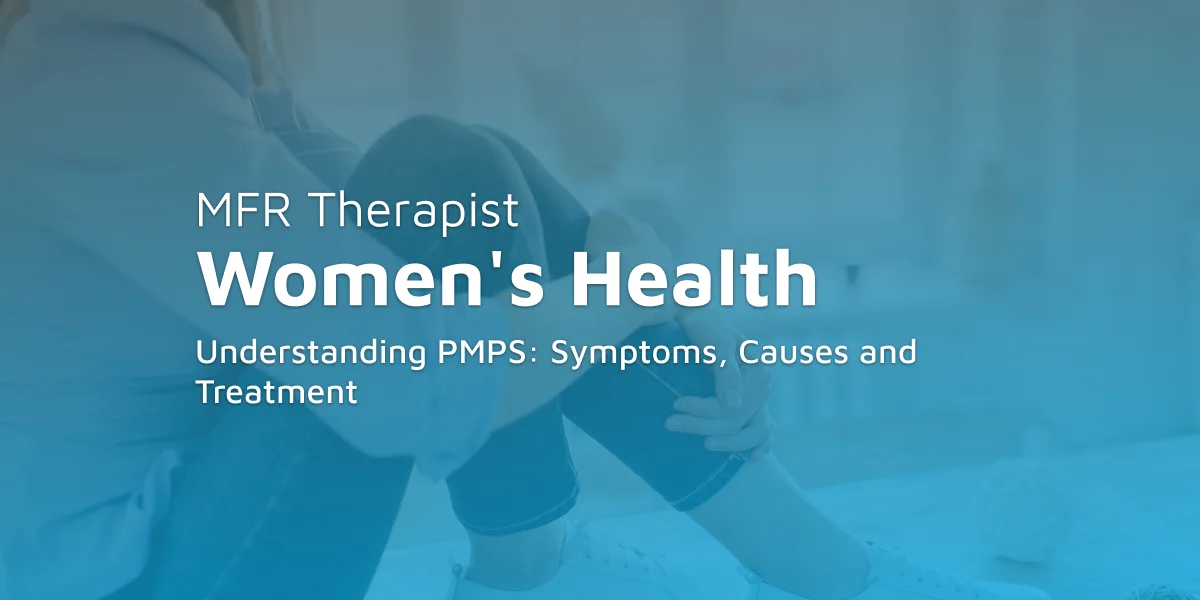 Understanding PMPS: Symptoms, Causes and Treatment