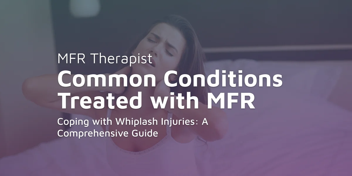 Coping with Whiplash Injuries: A Comprehensive Guide