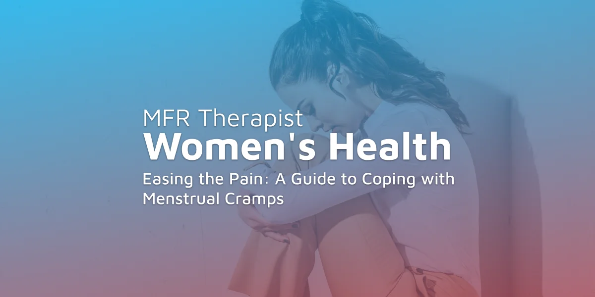 Easing the Pain: A Guide to Coping with Menstrual Cramps